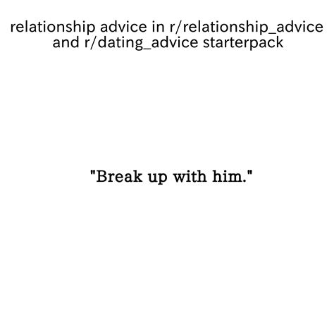 r/dating advice|r relationships advice.